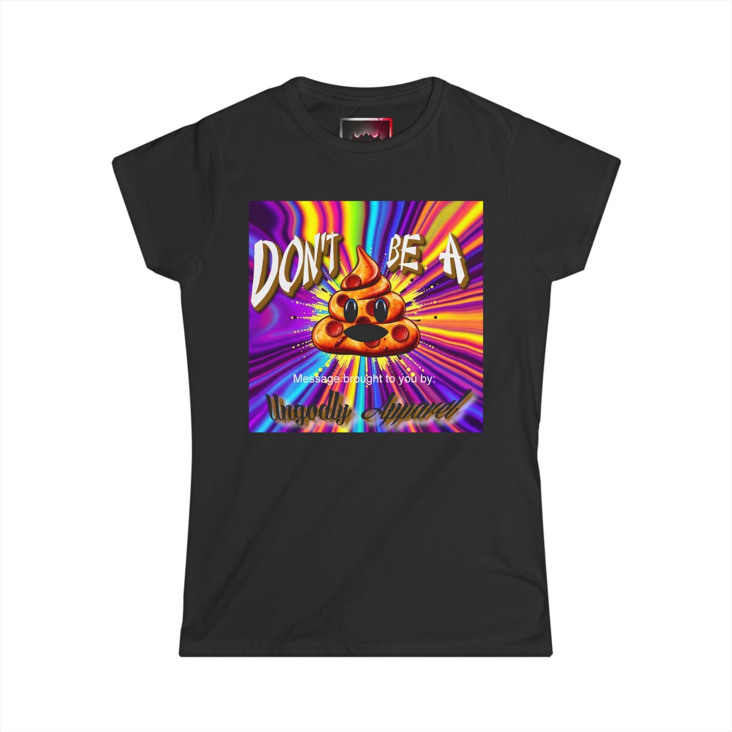 "Don't Be a Pizza Shit"  Emoji Women's Softstyle Tee, Funny Graphic T-Shirt, Gift for Friends, Humor Apparel, Quirky Fashion, Casual Wear