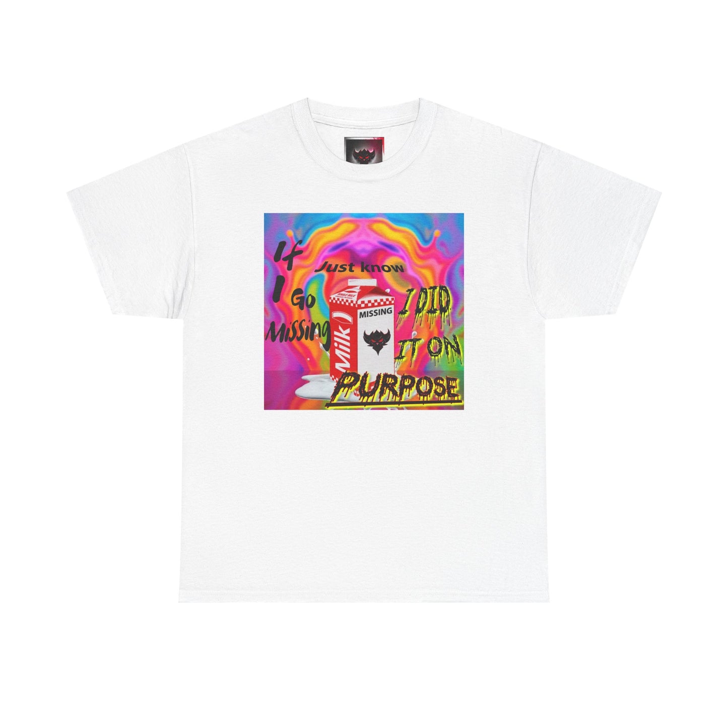 Vibrant Unisex Heavy Cotton Tee - 'If I Go missing, Just Know, I Did It On Purpose' Design
