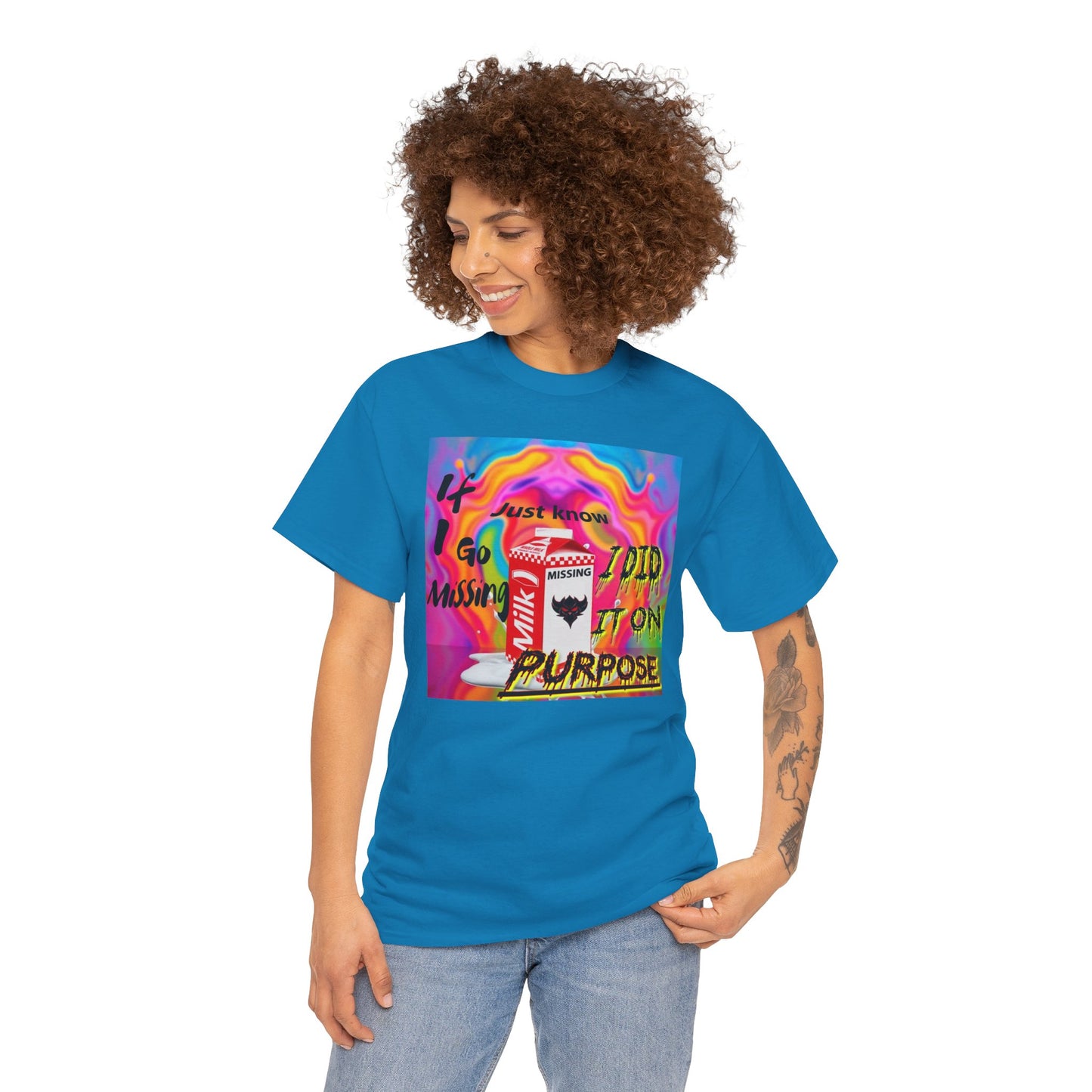 Vibrant Unisex Heavy Cotton Tee - 'If I Go missing, Just Know, I Did It On Purpose' Design