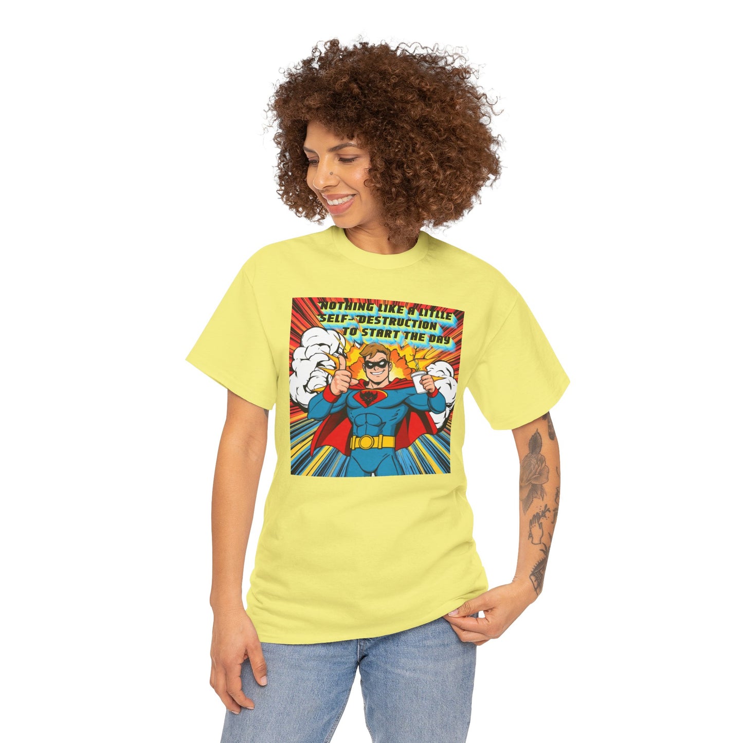 Comic Hero "Nothing Like a Little Self-Destruction to Start the Day" Unisex Heavy Cotton Tee