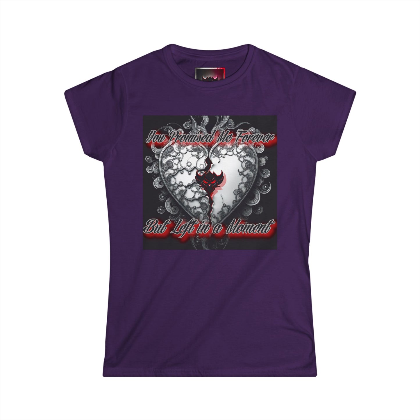 Emotional Heart Design Women's Softstyle Tee - "You Promised Me Forever"