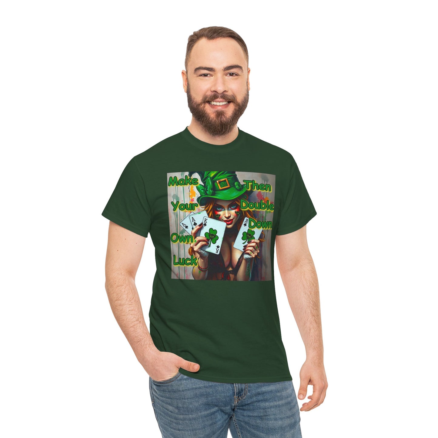 St. Patrick's Day Unisex Heavy Cotton Tee - "Make Your Own Luck Then Double Down" Fun Graphic Tee