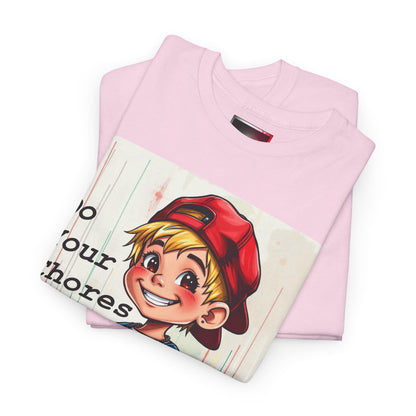 "Do your Chores" Fun, Dark-humour - Quirky Unisex Heavy Cotton T-Shirt, Positive Affirmations, Home & Play