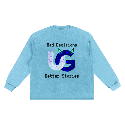 "Bad Decisions, Better Stories" Snow Washed Frayed Edge T-Shirt