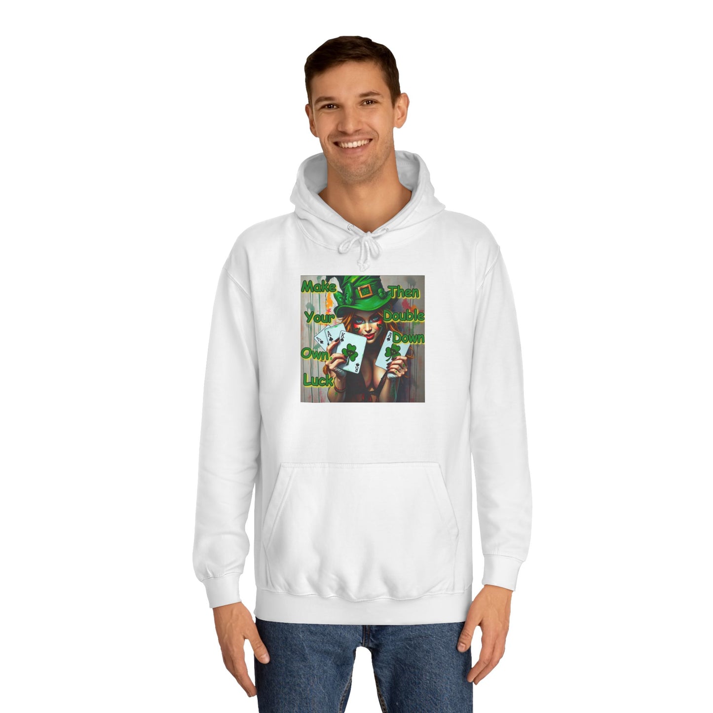 Lucky Charm Unisex College Hoodie - "Make Your Own Luck, Then Double Down" Design