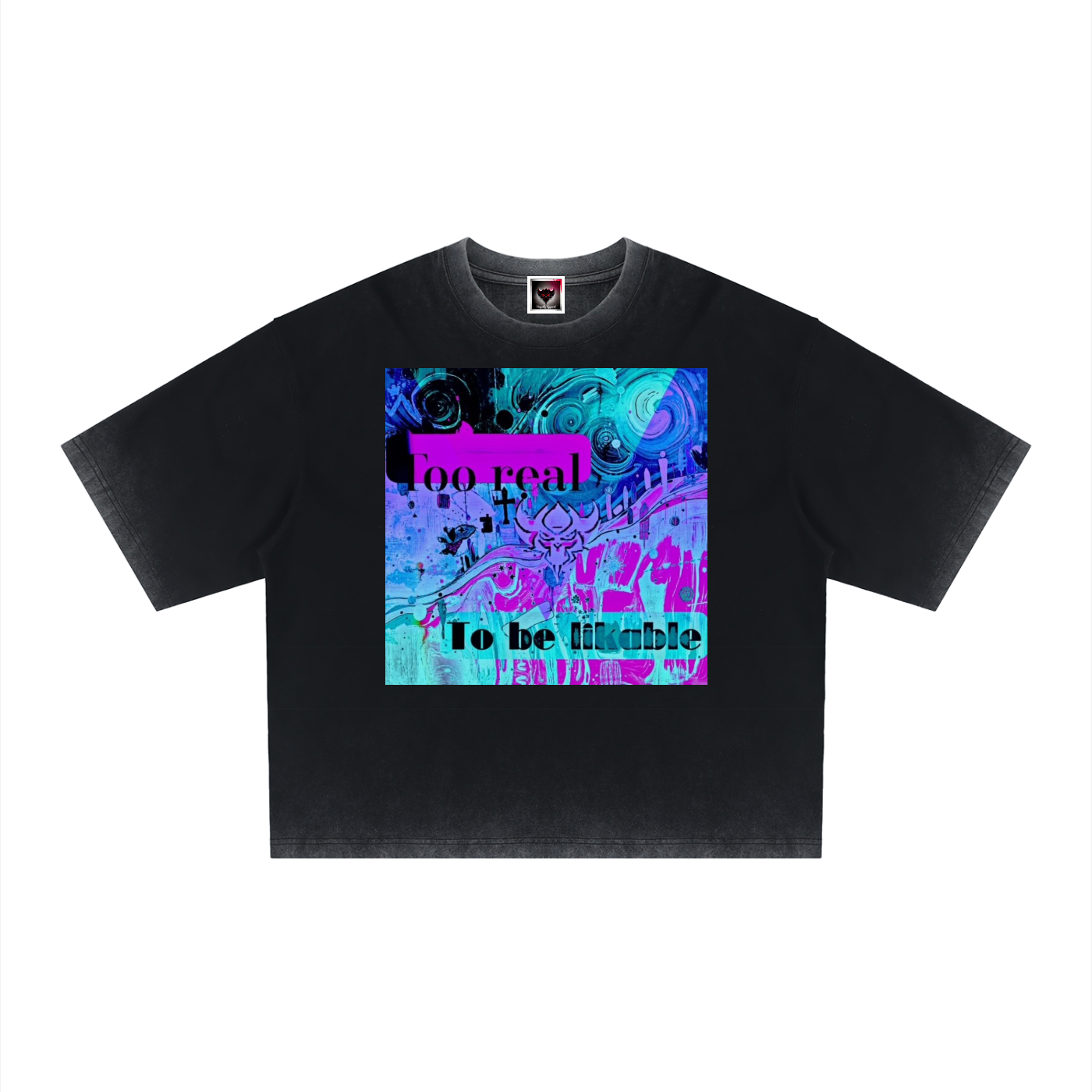"Too Real to Be Likeable" Unisex Reverse Dyed Boxy T-Shirt