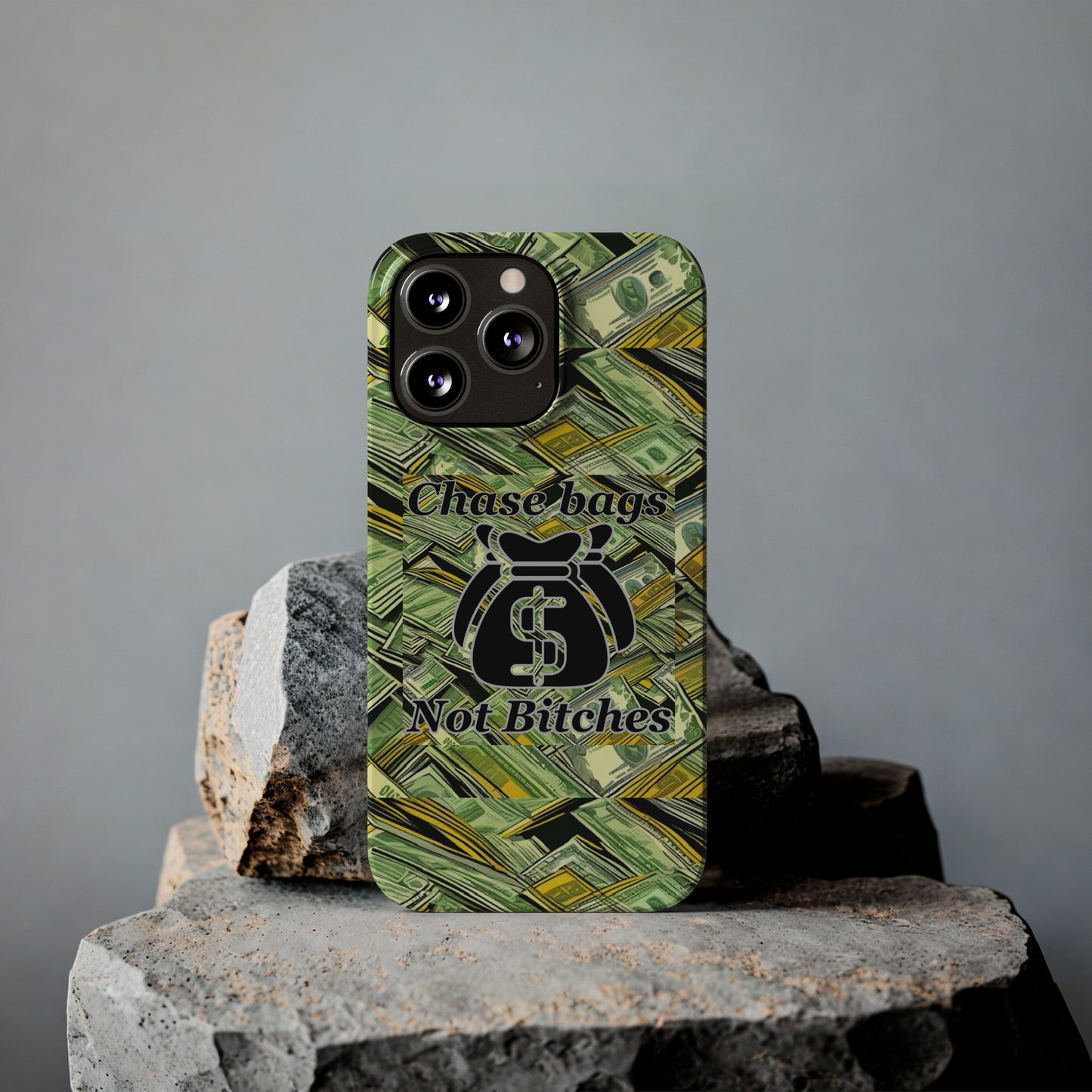 Chase Bags, Not Bitches-Phone Case