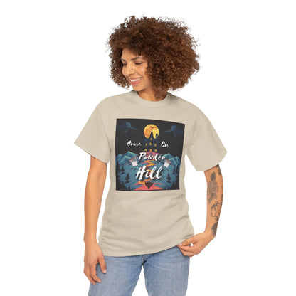 "House on Powder Hill" Inspirational Nature Tee, Adventure Shirt, Mountain Lover Gift, Outdoor Graphic Tee, Travel Shirt, Camping Apparel
