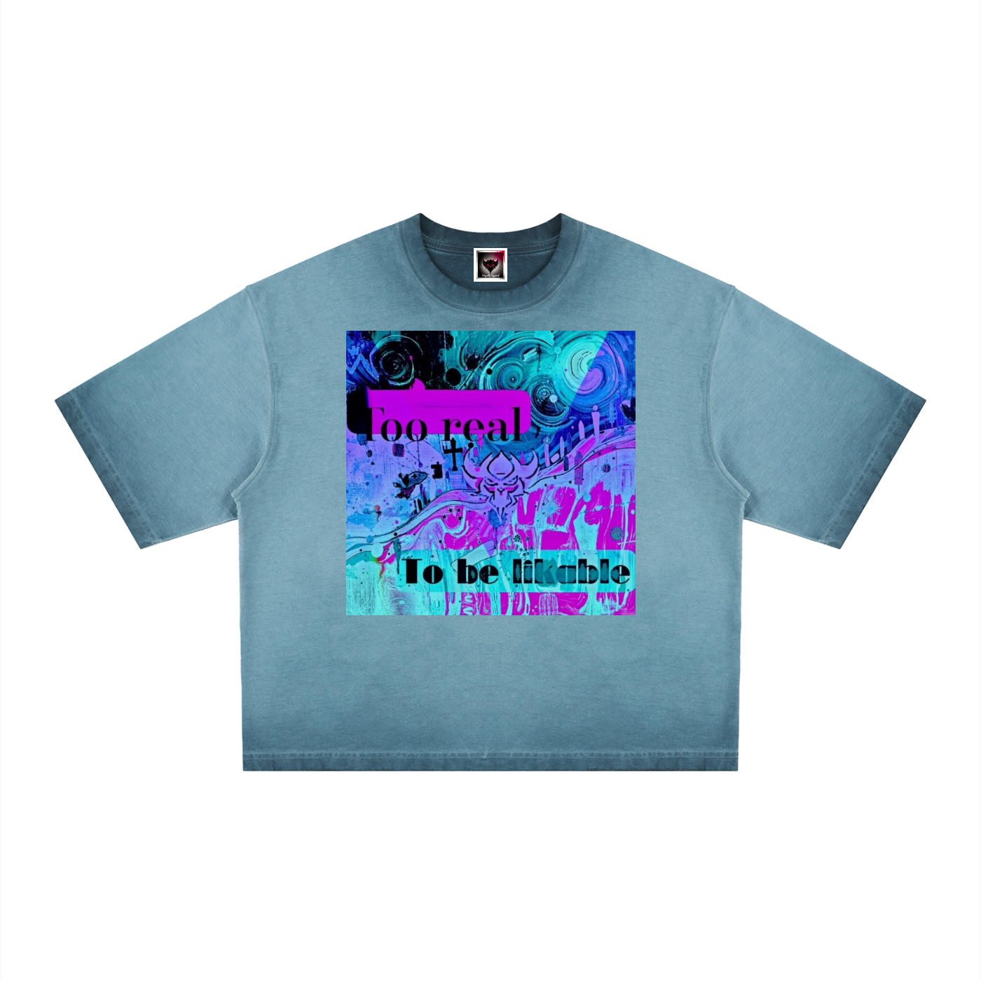 "Too Real to Be Likeable" Unisex Reverse Dyed Boxy T-Shirt