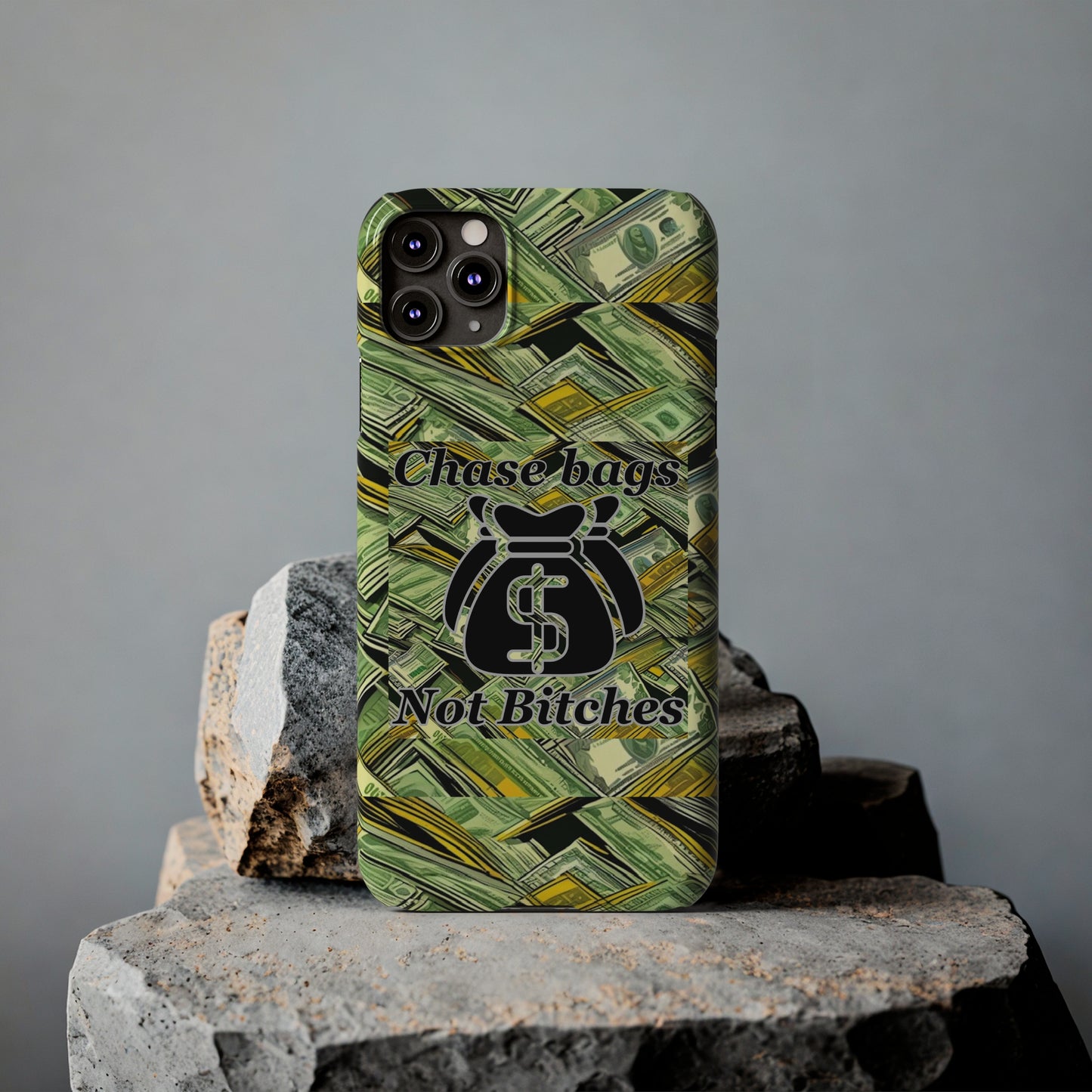 Chase Bags, Not Bitches-Phone Case