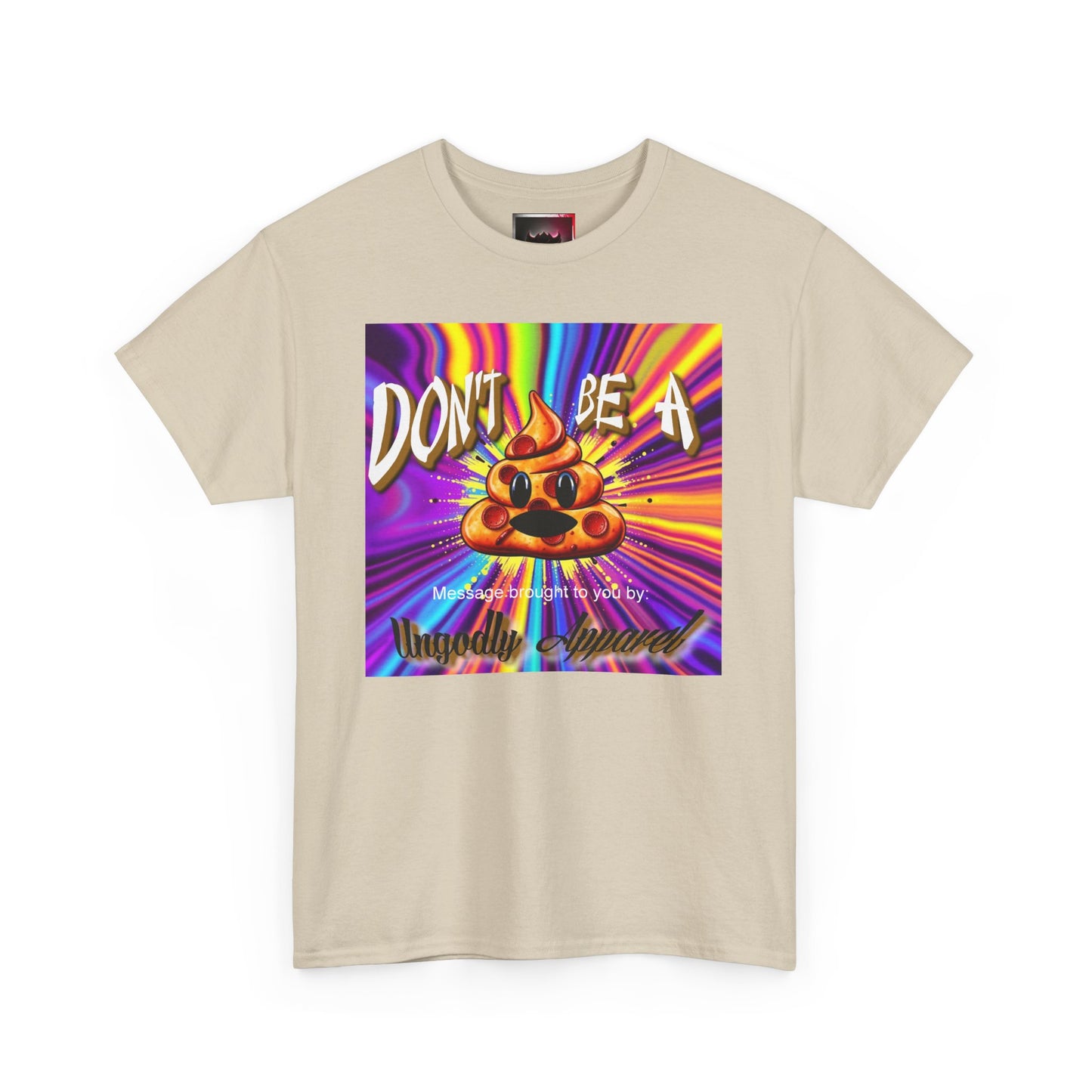 "Don't Be a Pizza Shit" Colorful Graphic Tee with Motivational Quote, Unisex Cotton Shirt for Casual Wear, Gift for Friends, Streetwear, Unique T-shirt