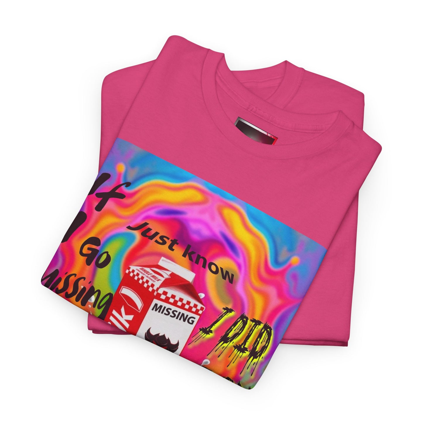 Vibrant Unisex Heavy Cotton Tee - 'If I Go missing, Just Know, I Did It On Purpose' Design