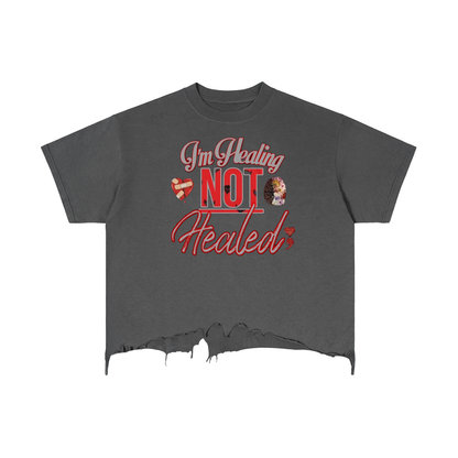 "I'm Healing Not Healed" Vintage Wash Boxy Distressed Hem T-Shirt