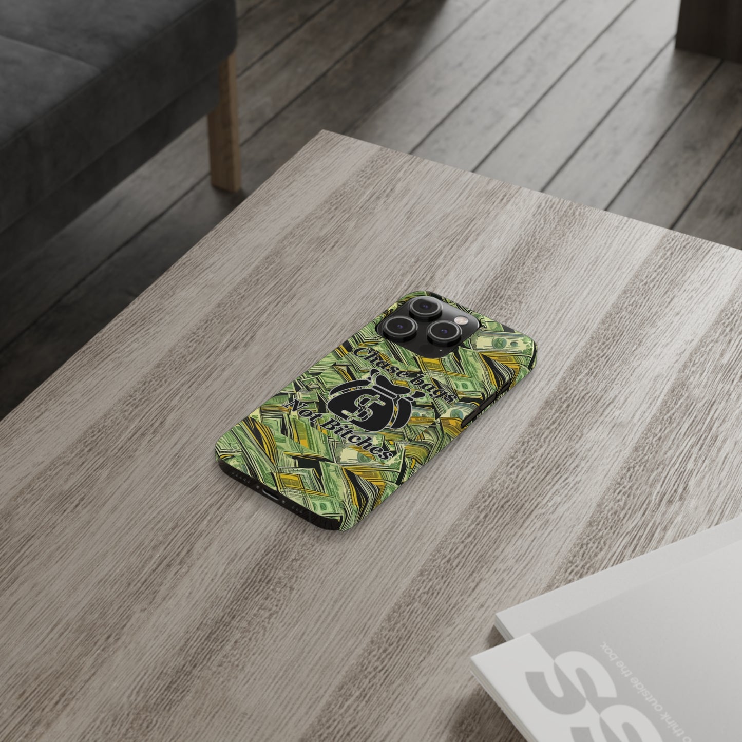 Chase Bags, Not Bitches-Phone Case