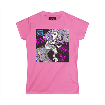 Bold Women's Graphic Tee - "Bitch I Might Be" Design for Confident Style