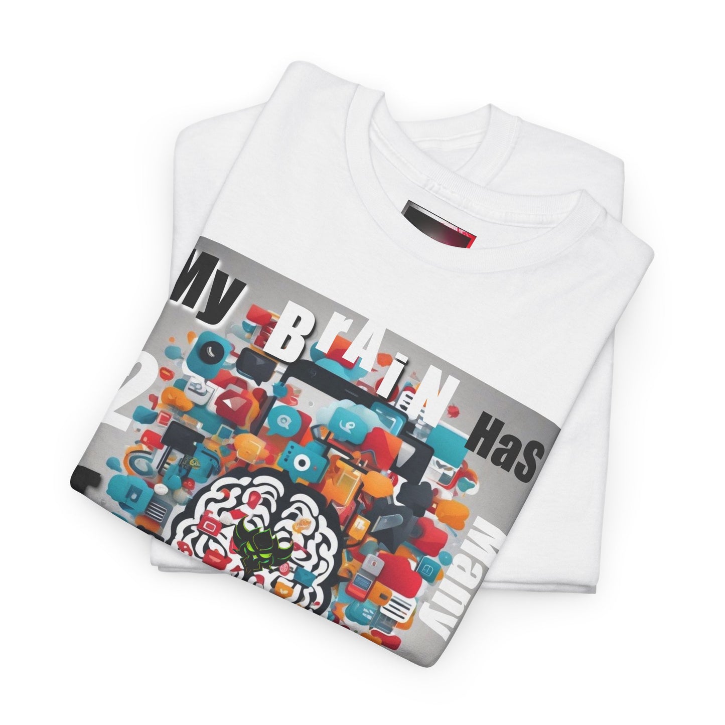 "My Brain Has 2 Many Tabs Open" Unisex Heavy Cotton Tee - Fun and Casual Graphic Shirt