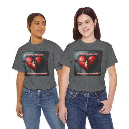 Heartbreak Unisex Heavy Cotton Tee - "I Became a Graveyard to Every Promise You Murdered" Graphic T-Shirt