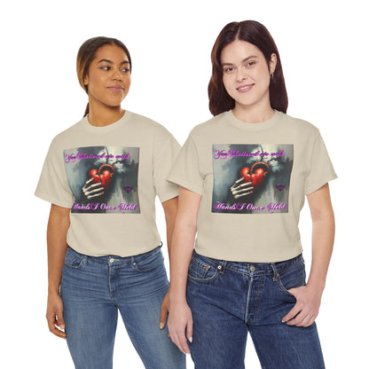 "You Shattered Me with Hands I Once I Held" Heartfelt Unisex Heavy Cotton Tee - Perfect for Valentine's Day & Everyday Wear