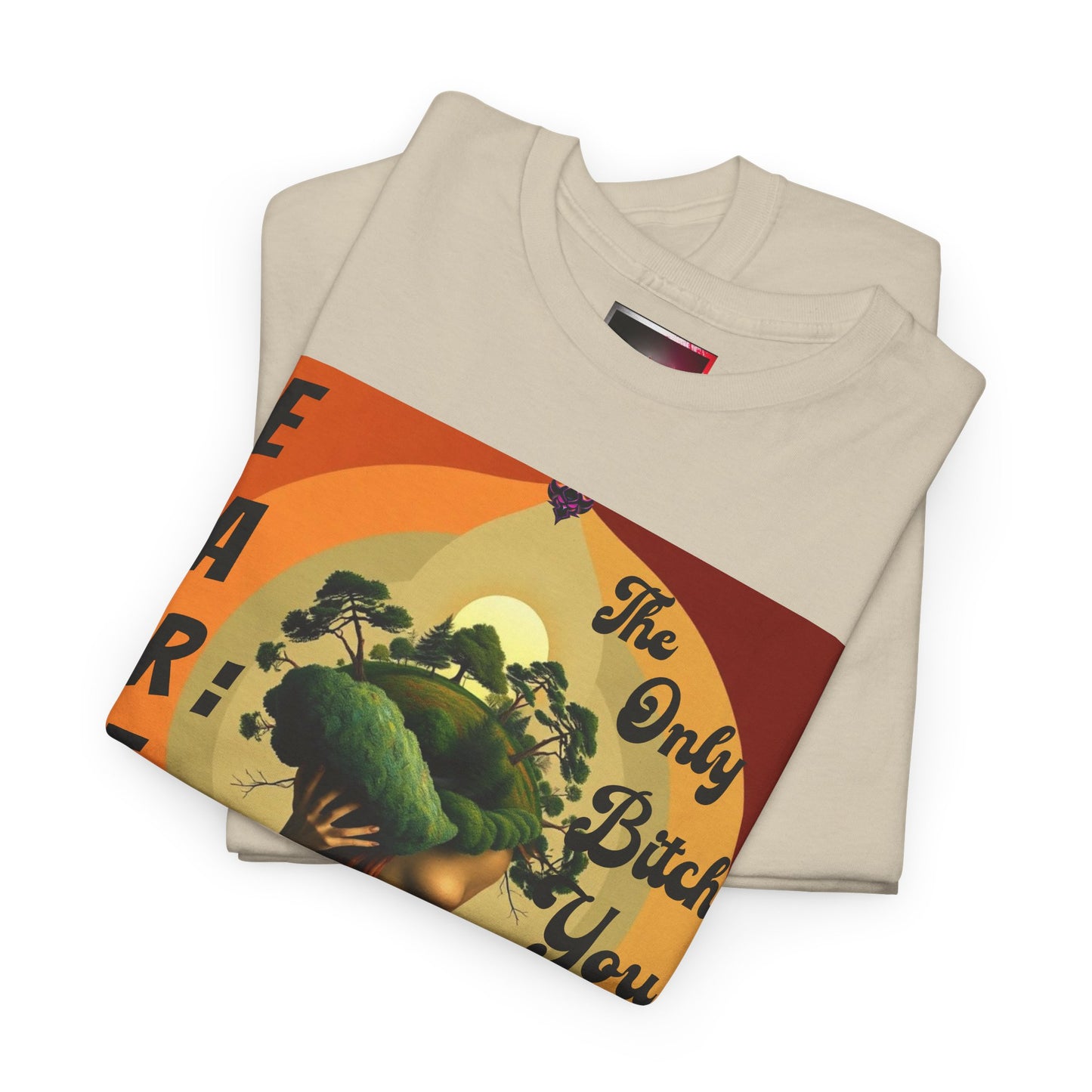 Earth-Inspired Unisex Heavy Cotton Tee - 'The Only Bitch You Can't Ghost'