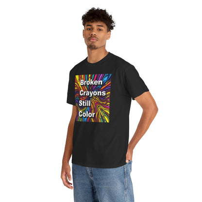 Inspirational Unisex Heavy Cotton Tee - 'Broken Crayons Still Color'