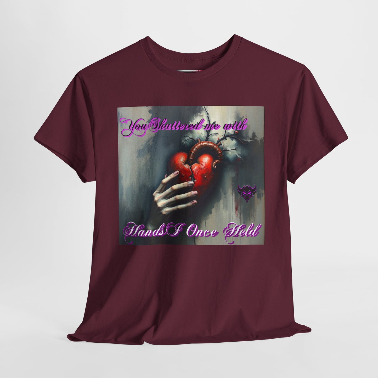 "You Shattered Me with Hands I Once I Held" Heartfelt Unisex Heavy Cotton Tee - Perfect for Valentine's Day & Everyday Wear