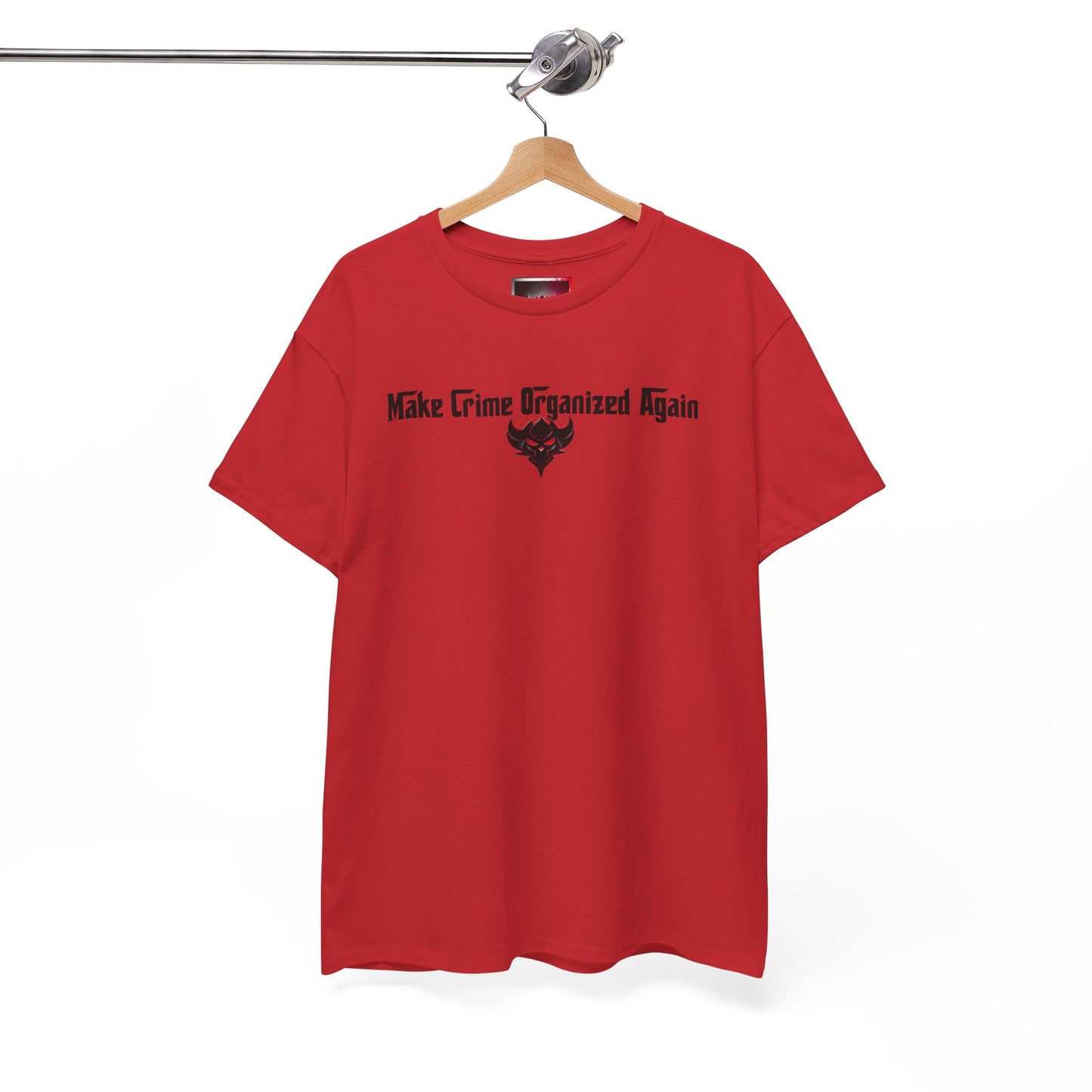 Unisex Heavy Cotton Tee - "Make Crime Organized Again" Shirt, Casual T-Shirt, Trendy Graphic Tee, Gift for Crime Lovers, Statement Apparel