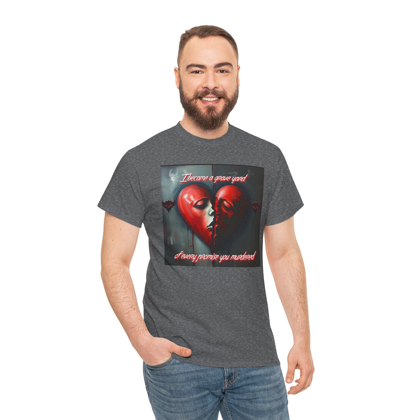 Heartbreak Unisex Heavy Cotton Tee - "I Became a Graveyard to Every Promise You Murdered" Graphic T-Shirt