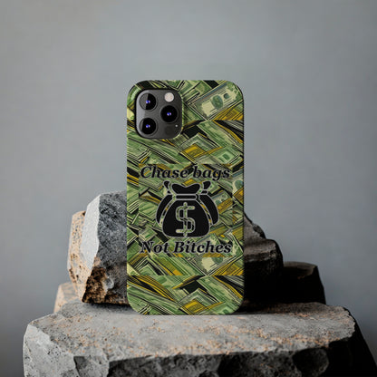 Chase Bags, Not Bitches-Phone Case