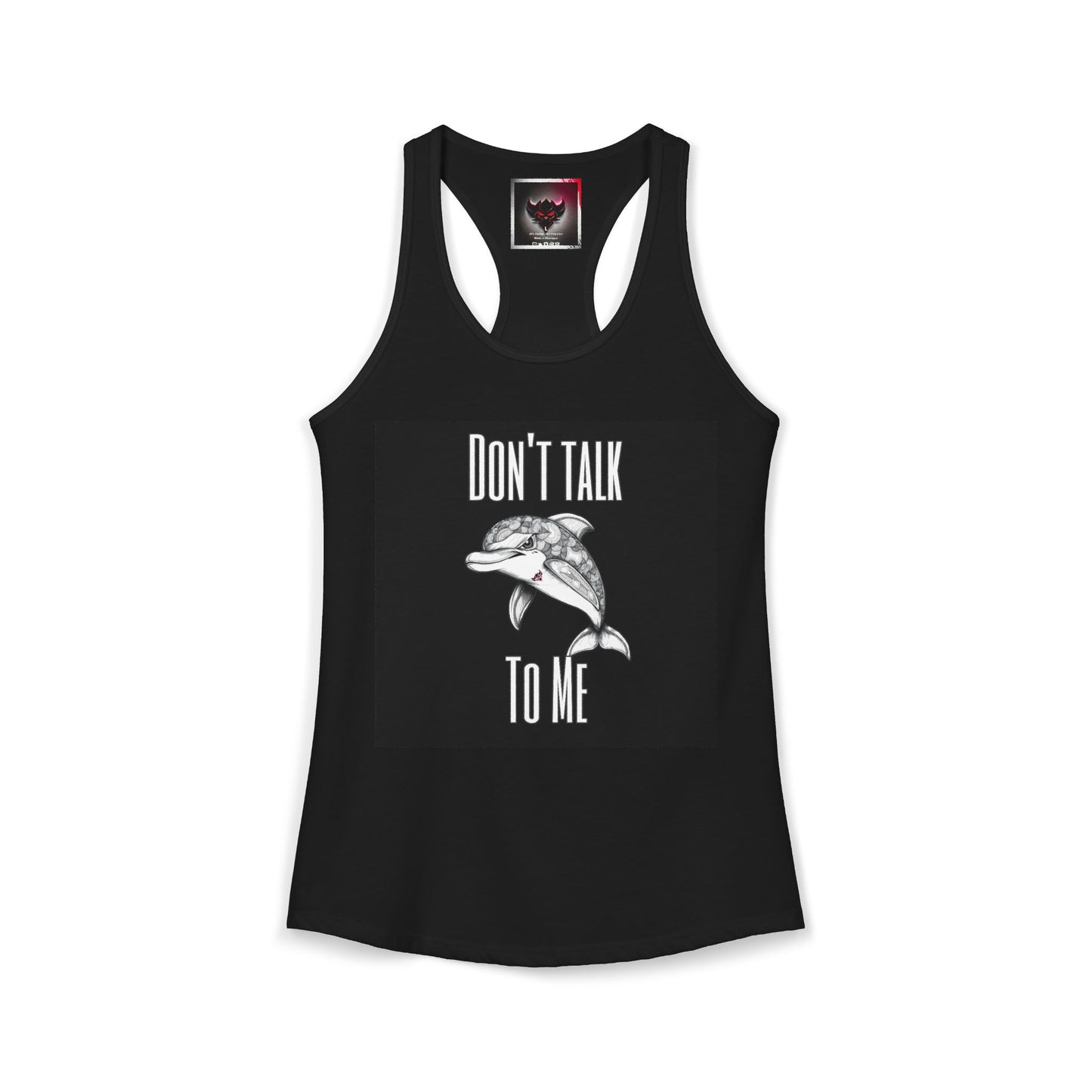 Women's Dolphin: "Don't Talk to Me" Tank