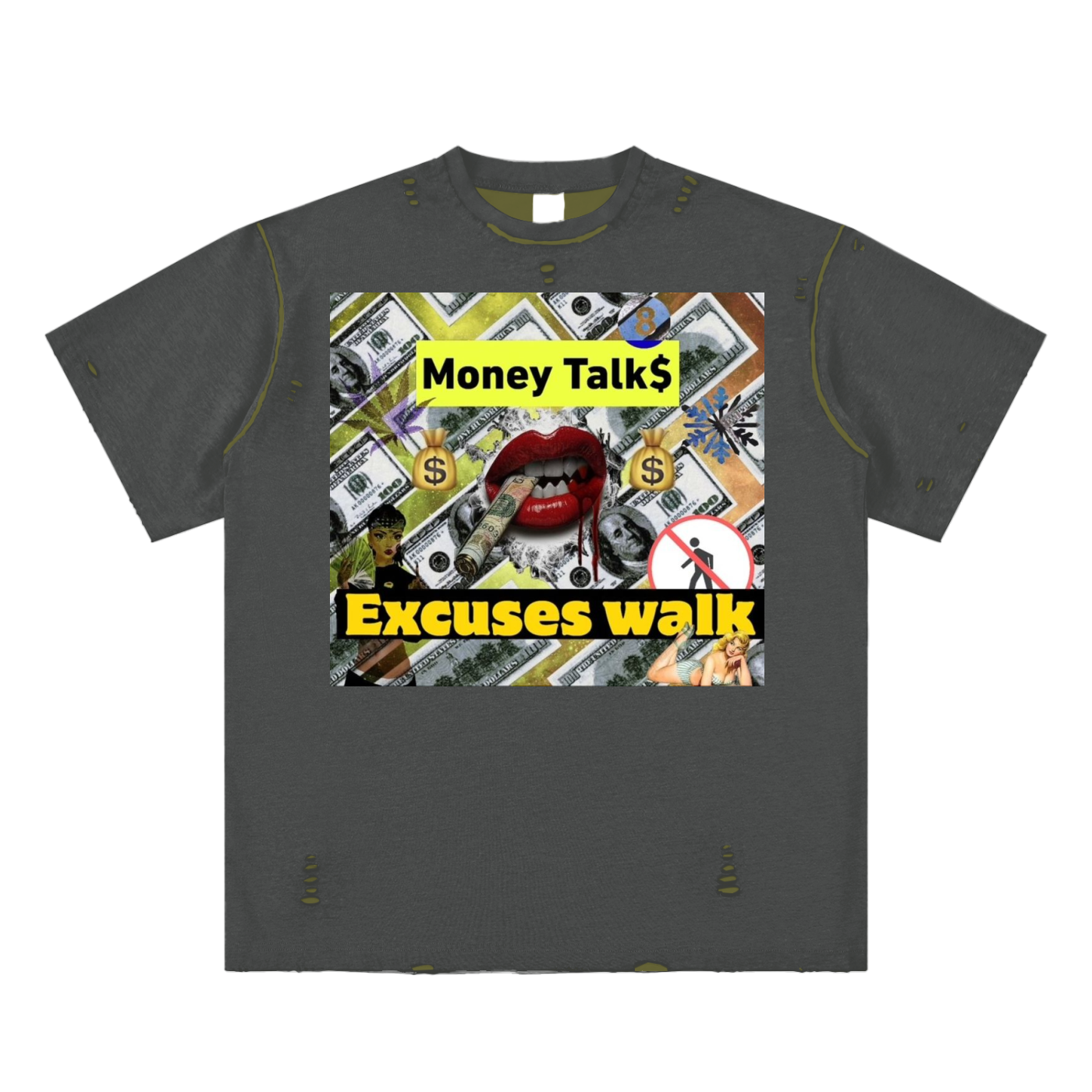 Money Talks, Excuses Walk; Hand-frayed Reversible T-shirt