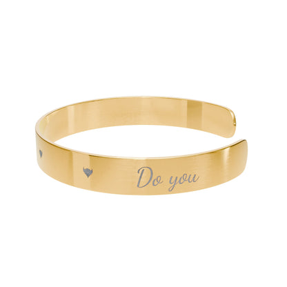 "Be You, Fuck'Em, Do You" Engraved Gold Cuff Bracelet — Personalized Script Message (Custom Text)