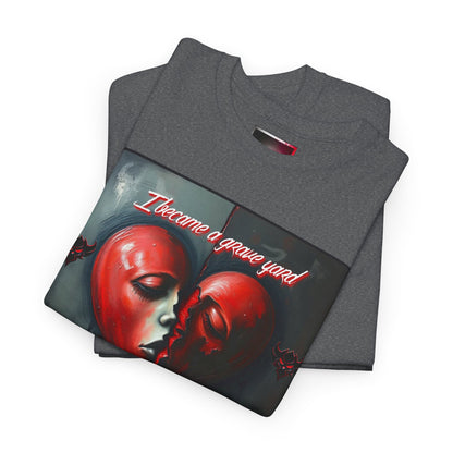 Heartbreak Unisex Heavy Cotton Tee - "I Became a Graveyard to Every Promise You Murdered" Graphic T-Shirt