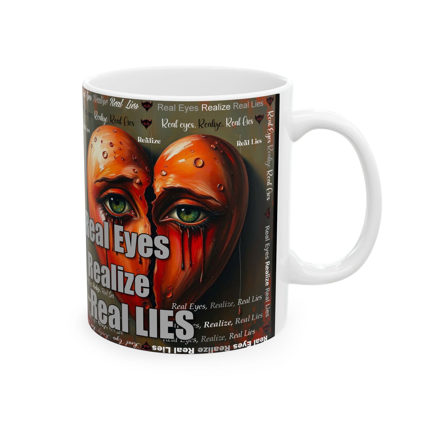 Inspirational Art Ceramic Mug — "Real Eyes Realize Real Lies" Colorful Eye Design (11oz/15oz)