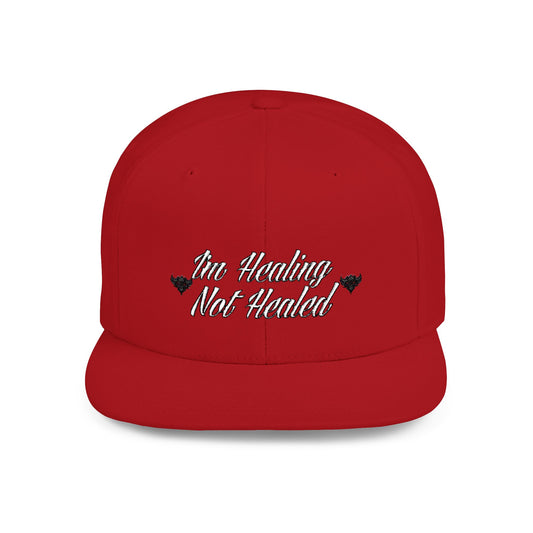 "I'm Healing Not Healed" Flat Bill Snapback Hat - Motivational Cap for Self-Care & Recovery
