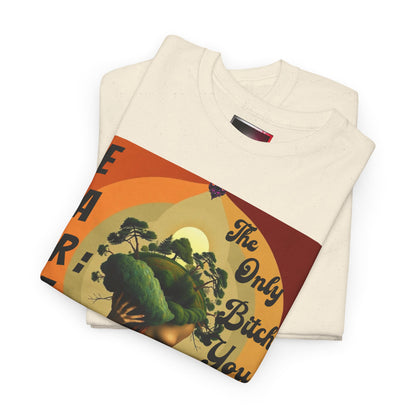 Earth-Inspired Unisex Heavy Cotton Tee - 'The Only Bitch You Can't Ghost'