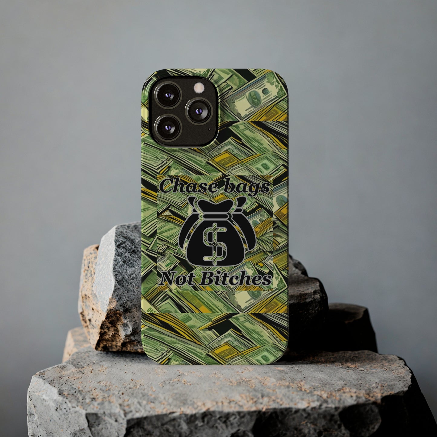Chase Bags, Not Bitches-Phone Case
