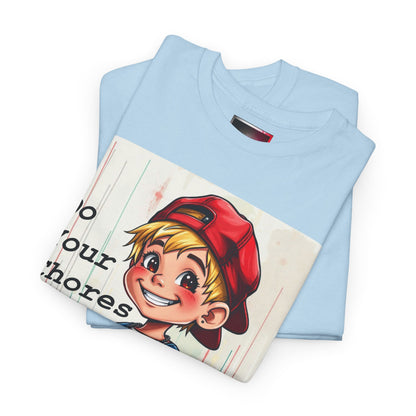 "Do your Chores" Fun, Dark-humour - Quirky Unisex Heavy Cotton T-Shirt, Positive Affirmations, Home & Play
