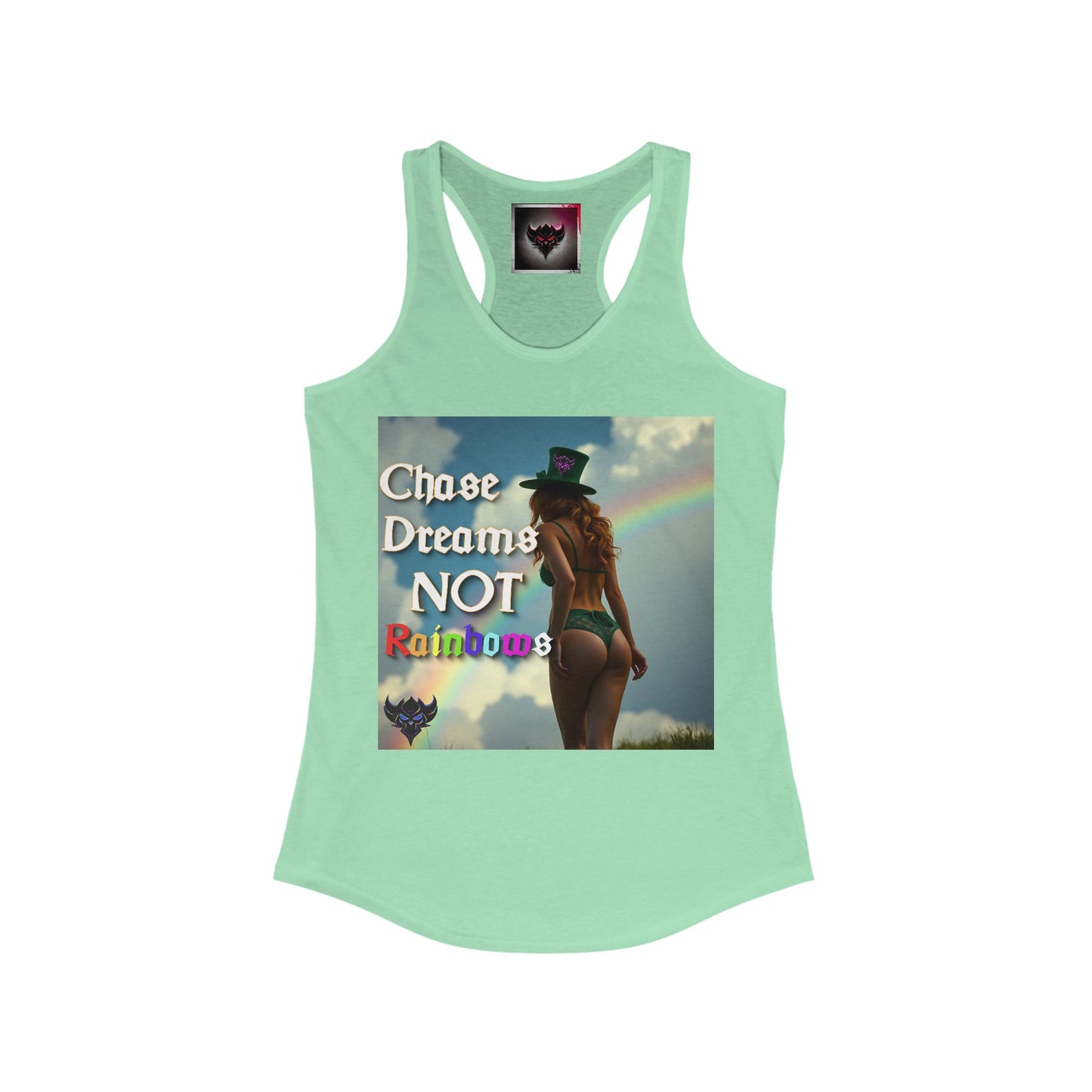 "Chase Dreams NOT Rainbows" Women's Racerback Tank - Inspirational Summer Top