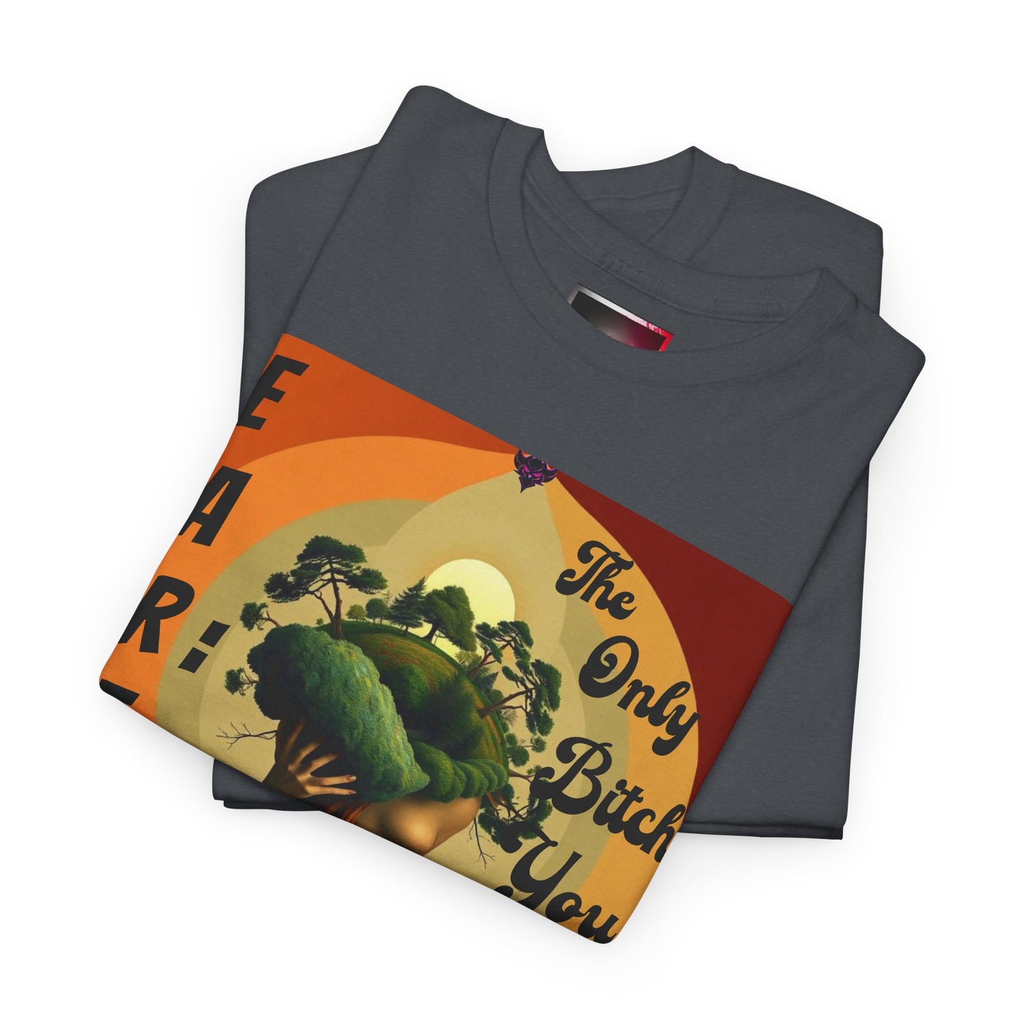 Earth-Inspired Unisex Heavy Cotton Tee - 'The Only Bitch You Can't Ghost'