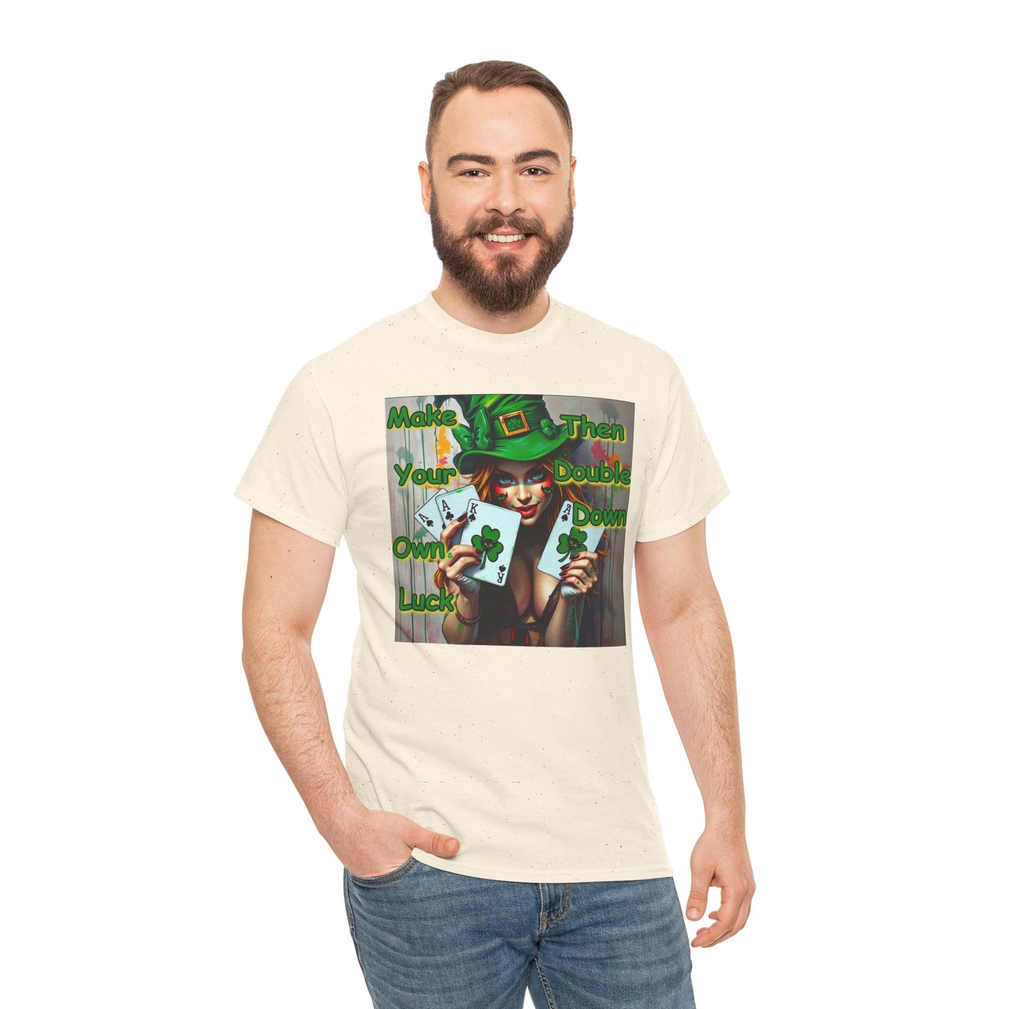 St. Patrick's Day Unisex Heavy Cotton Tee - "Make Your Own Luck Then Double Down" Fun Graphic Tee