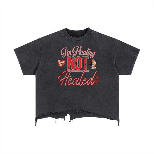 "I'm Healing Not Healed" Vintage Wash Boxy Distressed Hem T-Shirt