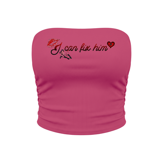"I Can Fix Him" Women’s Ruched Cropped Yoga Tube Top